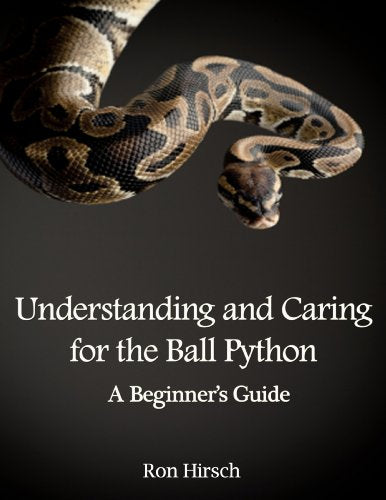 Understanding and Caring for the Ball Python: A Beginner's Guide