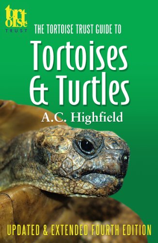 The Tortoise Trust Guide to Tortoises & Turtles