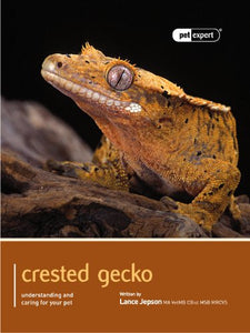 Crested Gecko (Pet Expert Book 1)