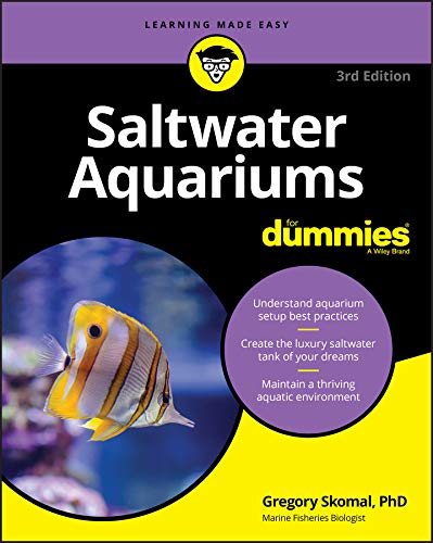 Saltwater Aquariums For Dummies (For Dummies (Pets))