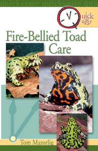 Quick & Easy Fire-Bellied Toad Care