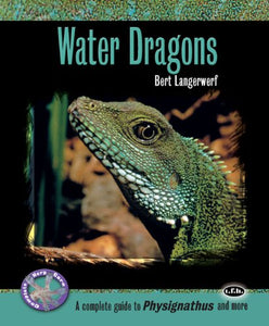 Water Dragons (Complete Herp Care)