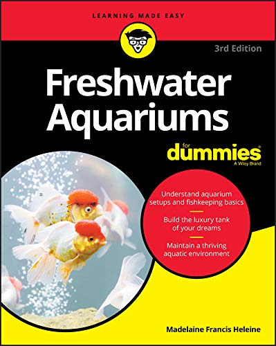 Freshwater Aquariums For Dummies (For Dummies (Pets))